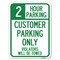 Signmission 2 Hour Parking Customer Parking Violators Towed Heavy-Gauge Alum Parking, 18" x 24", A-1824-24502 A-1824-24502 - alternate 1